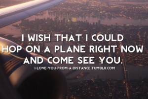 ... tagged as long distance i wish no matter plane right now distance time