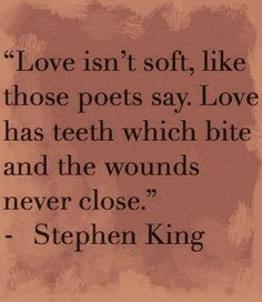 Love has teeth... stephen king, favorit book