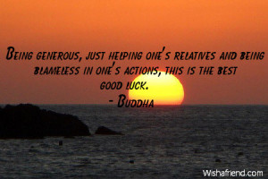luck-Being generous, just helping one's relatives and being blameless ...