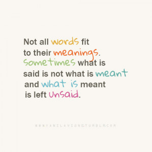 Life Hack Quote ~ Not all words fit to their meanings.