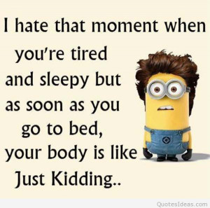 Tired minion funny quote