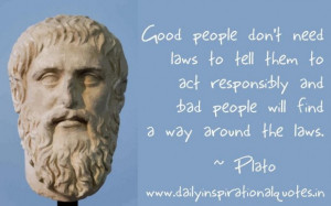 ... and bad people will find a way around the laws inspirtional quote