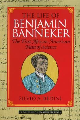 ... Life of Benjamin Banneker: The First African-American Man of Science