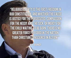 quote-Mitt-Romney-religious-liberty-is-the-first-freedom-in-56453.png