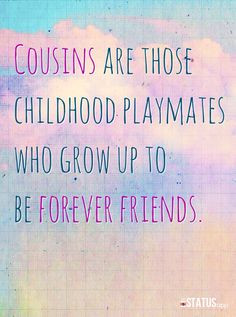 ... cousins quotes, little brother quote, cousin love quotes, family