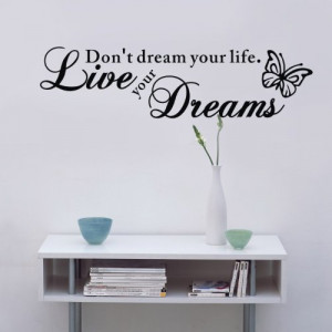 DIY Dont Dream Your Life Live Your Dreams Inspirational Famous Quotes ...