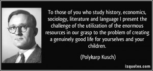 More Polykarp Kusch Quotes