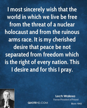 peace be not separated from freedom which is the right of every nation ...