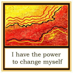 have the power to change myself