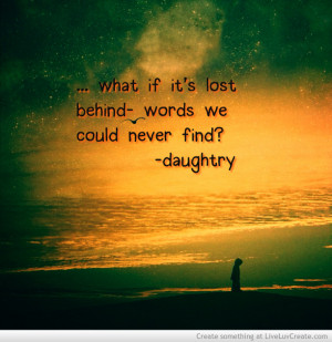 Daughtry What About Now Quote