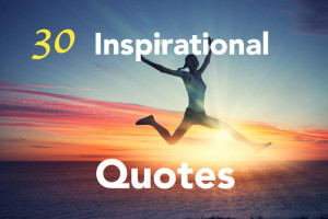 Inspiring Quotes To Help You Get Through Your Work Day