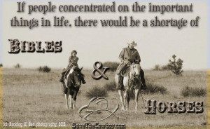motivational cowboy quotes | If people focused on what's important ...