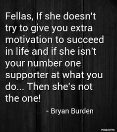 ... way street, it's a TWO way street! Bryan Burden's Customized Quotes