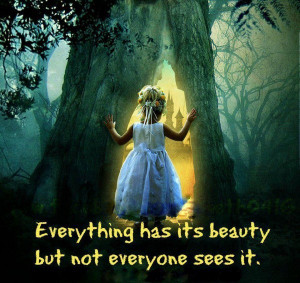 everything-has-beauty-quote-picture-sayings-pic-600x566.jpg