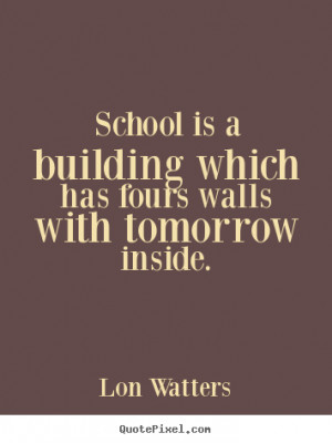 motivational school quotes back to school inspirational life quotes