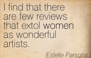 Famous Women Quote by Estelle Parsons~I find that there are few ...