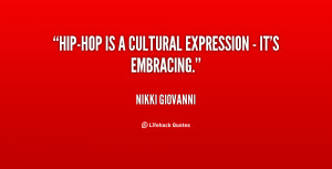 quote-Nikki-Giovanni-hip-hop-is-a-cultural-expression-its-143376_1.png