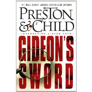 Gideon’s Sword by Douglas Preston and Lincoln Child Review