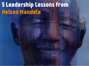 Leadership Lessons from Nelson Mandela