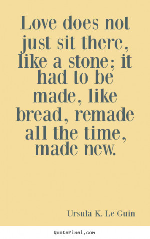 Ursula K Le Guin Quotes