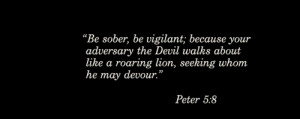 quote, quotes, Devil, lion, devour, Peter 5:8, God, seeking