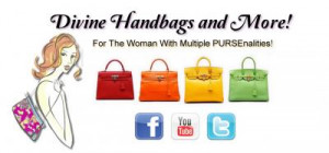 DIVINE HANDBAGS AND MORE is for women with multiple PURSE'nalities ...