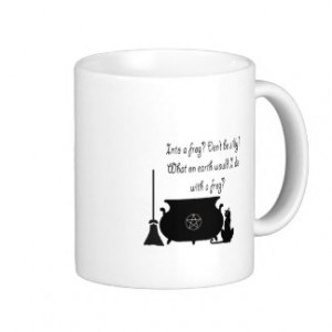 Funny Pagan Witch Saying Mug