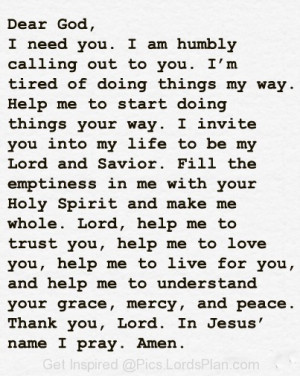 Dear Jesus, I humbly calling out you. I need you, Powerful prayer to ...