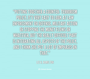 quote-Lee-H.-Hamilton-putting-together-a-counter-terrorism-policy-its ...