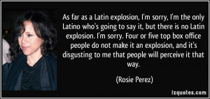quote-as-far-as-a-latin-explosion-i-m-sorry-i-m-the-only-latino-who-s ...