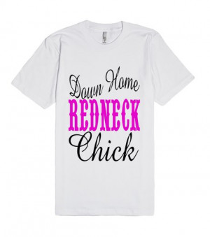 Down Home Redneck Chick Country Small Town Southern Sayings Rodeo ...