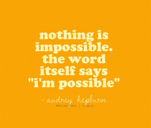 nothing is impossible in the world
