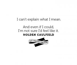 , Holden Caulfield, Infp Personalized, Feelings Complete, Infp Quotes ...