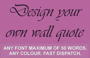Details about DESIGN YOUR OWN Wall art quote vinyl STICKER. 120X60CM.