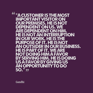 Quotes Picture: “a customer is the most important visitor on our ...