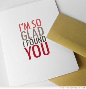 so glad I found you