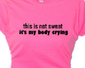 ... shirt, Girls Women's Apparel, Quotes Tee Shirt, Sayings Gym Work Outs