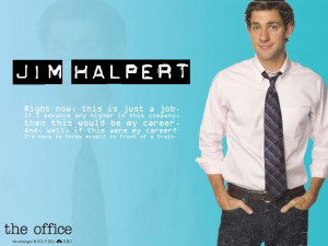Jim Halpert, one of my favorite tv show characters of all time.