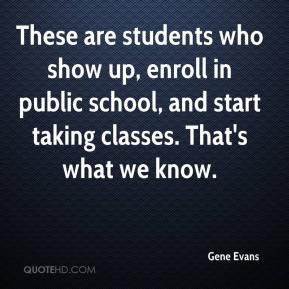 These are students who show up, enroll in public school, and start ...