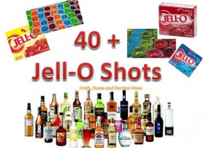 ... shots p1 each 3 oz jell o box will make approximately 20 shots jell
