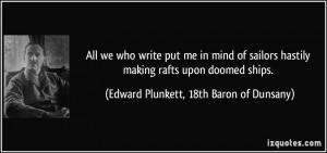More Edward Plunkett, 18th Baron of Dunsany Quotes