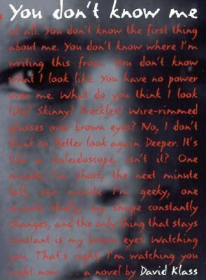 You Don't Know Me by David Klass