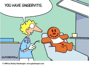 ... this small bit of dental humor! I hope none of you have 