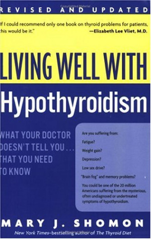 Living Well With Hypothyroidism By Mary J. Shomon