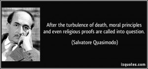 After the turbulence of death, moral principles and even religious ...