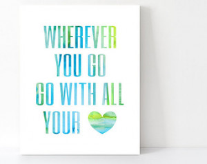 Wherever You Go Quote Typographic Print Inspirational Art Motivational ...