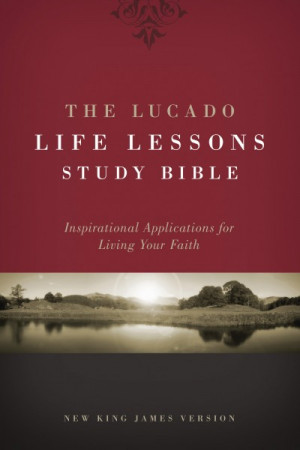 Lucado Life Lessons Study Bible Notes: Inspirational Applications for ...