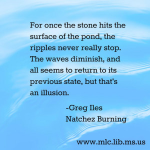 ... an illusion. -Greg Iles, Natchez Burning #Mississippi #PennCage #quote