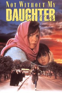 Not Without My Daughter (1991) Poster