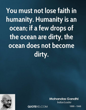 motivational quotes quot you must not lose faith in humanity humanity